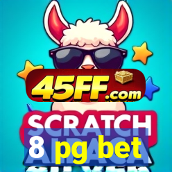8 pg bet